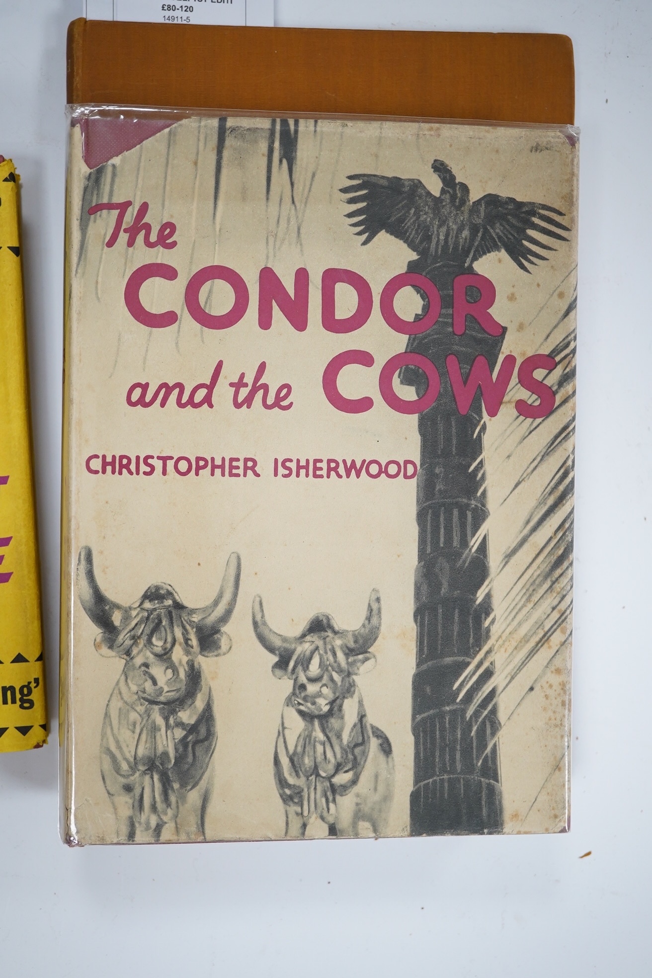 Amis, Kingsley - I Like It Here: a novel. 1st Edition. half title; publisher's cloth and d/wrapper. Victor Gollancz, 1958; Isherwood, Christopher - The Condor and the Cows. 1st Edition.